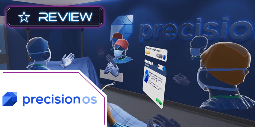 PrecisionOS: A Much-needed Specialised Orthopaedic VR Platform