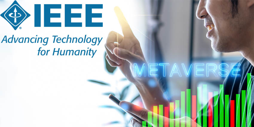 How the IEEE is tackling XR Learning Standards, Cybersecurity, & Metaverse Concerns