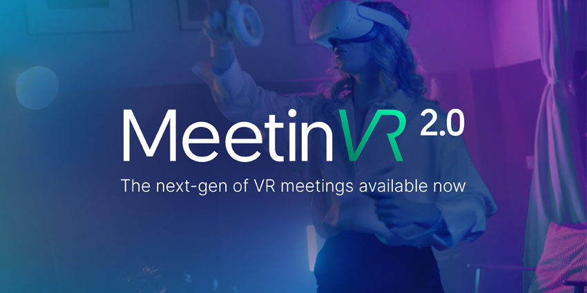 MeetinVR Debuts Version 2.0 for Enterprise VR