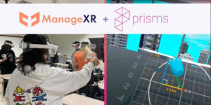 Manage XR, Prisms to Scale Immersive STEM Learning