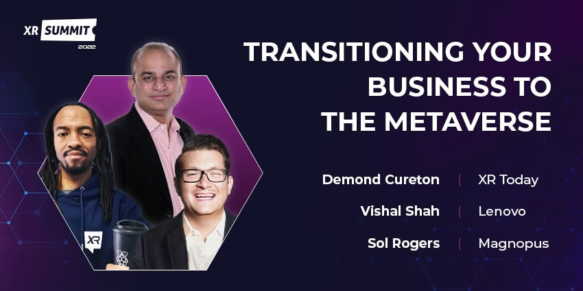 XR Summit Transitioning Your Business to the Metaverse