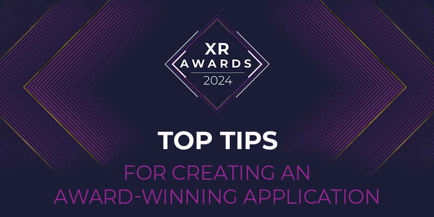 Top Tips for Successfully Entering the XR Awards 2024 - XR Today News