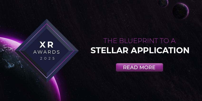 Top Tips for Successfully Entering the XR Awards 2025 - XR Today News