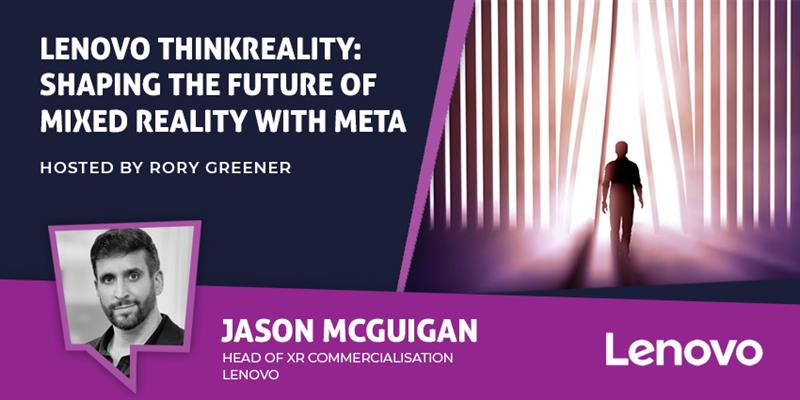 Lenovo ThinkReality: Shaping the Future of Mixed Reality with Meta