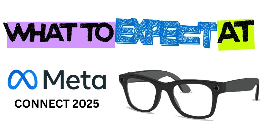 What to Expect at Meta Connect 2025 - event insight